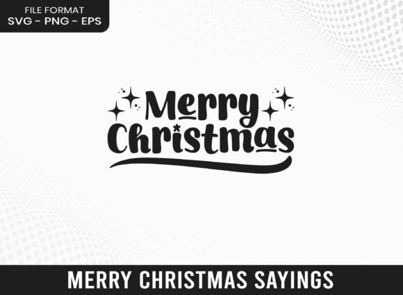 Merry Christmas Sayings Designs SVG