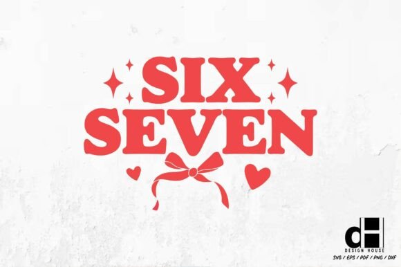 Valentine 67 Six Seven SVG PNG
